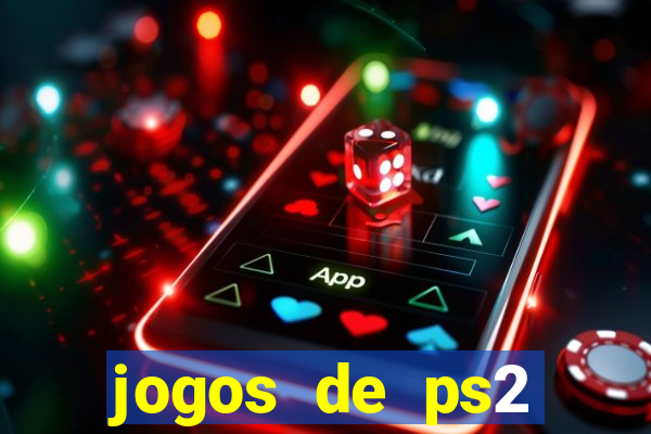 jogos de ps2 formato iso